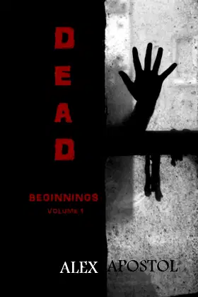 Dead Beginnings: Volume 1 (Dead Soil) poster