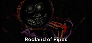 Rodland of Pipes capsule
