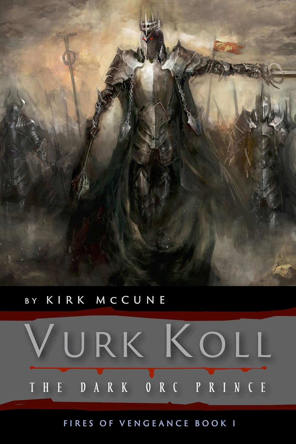 Vurk Koll: The Dark Orc Prince, Book I (Fires of Vengeance) poster