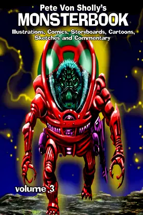Pete Von Sholly's MONSTERBOOK Volume 3 poster