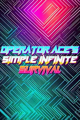 Operator Ace's Simple Infinite Survival poster