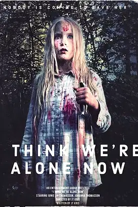 I Think We're Alone Now poster