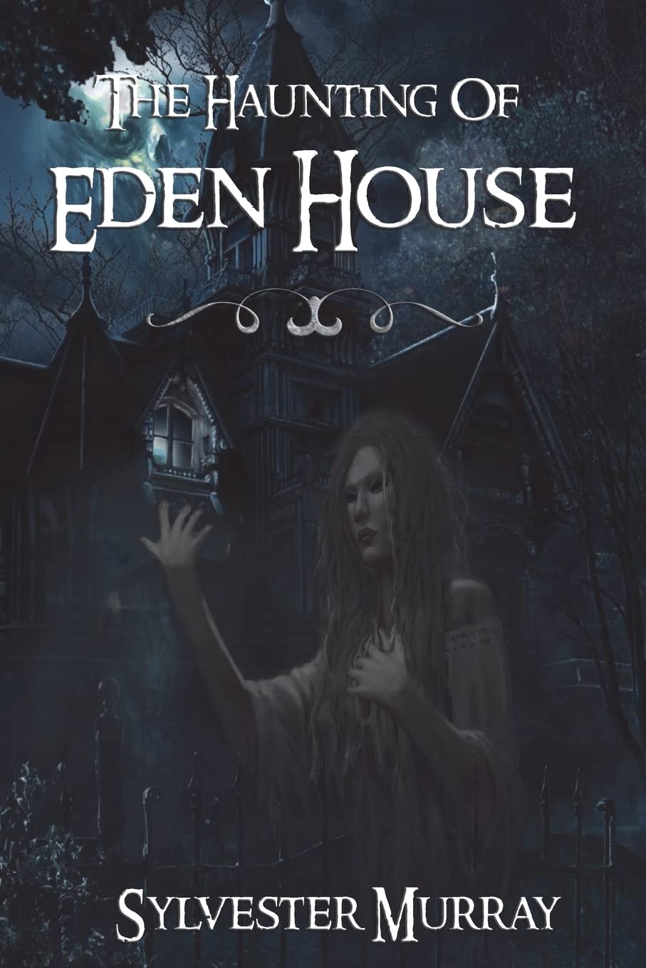 The Haunting Of Eden House poster
