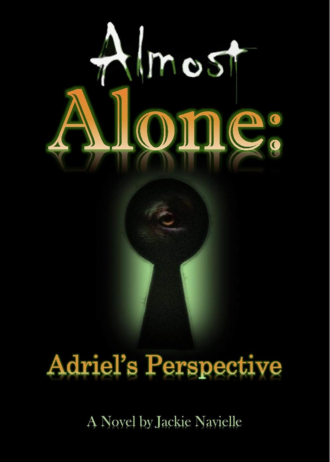 Almost Alone: Adriel's Perspective poster