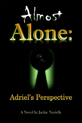 Almost Alone: Adriel's Perspective poster