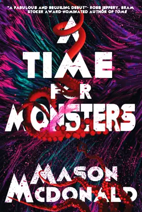 A Time For Monsters poster