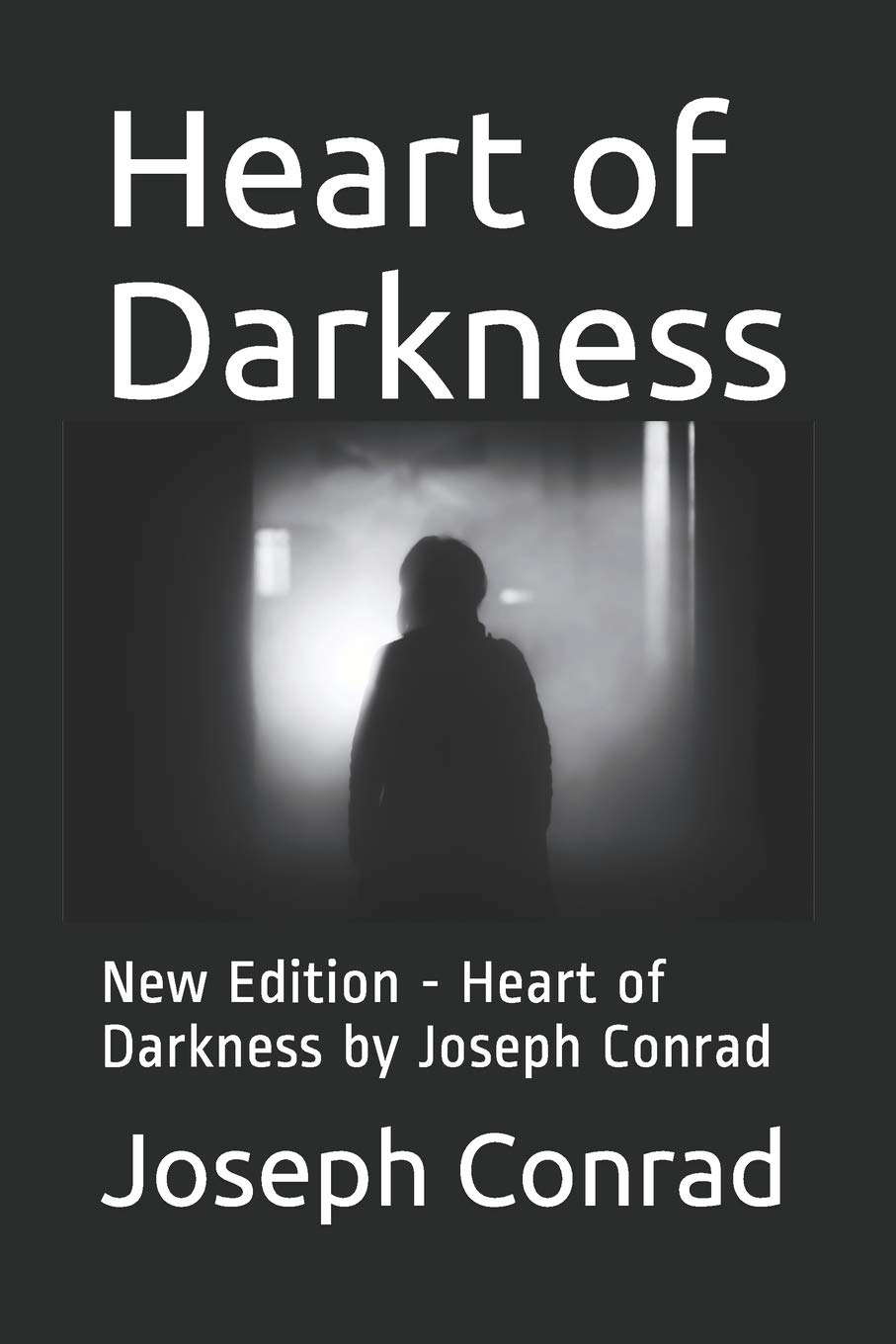 Heart of Darkness: New Edition - Heart of Darkness by Joseph Conrad poster