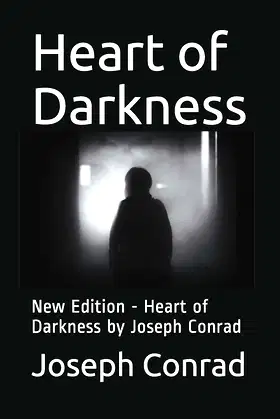 Heart of Darkness: New Edition - Heart of Darkness by Joseph Conrad poster