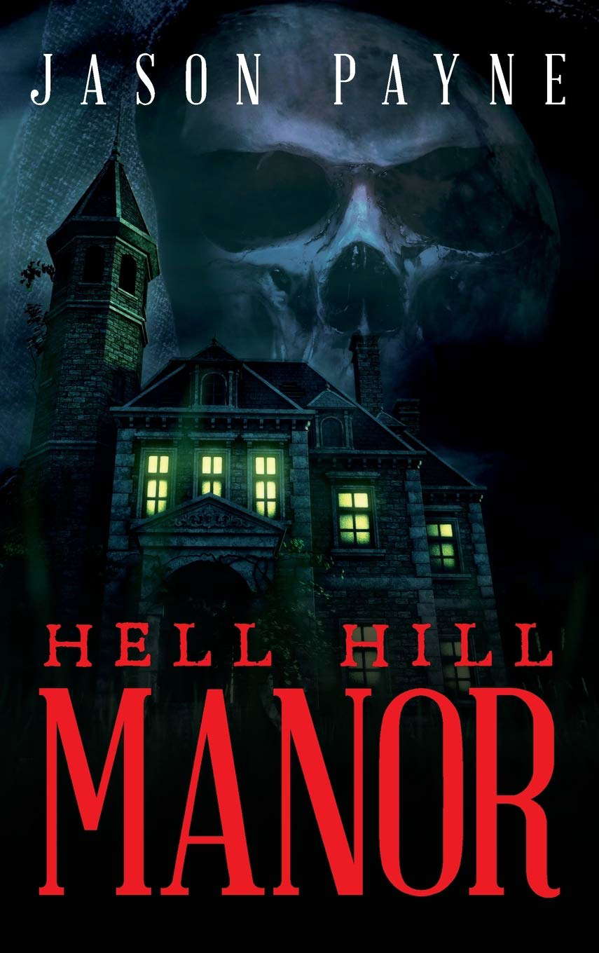 Hell Hill Manor poster