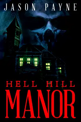 Hell Hill Manor poster
