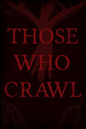 Those Who Crawl poster