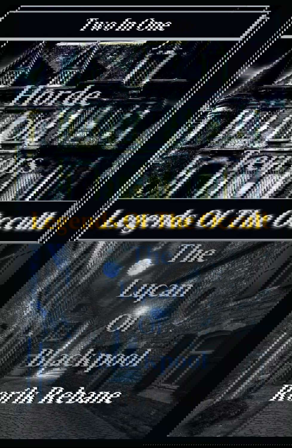 Horde Of Terrors / The Lycan Of Blackpool: Legends Of The Occult poster
