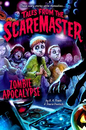 Zombie Apocalypse (Tales from the Scaremaster, 4) poster