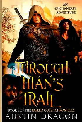 Through Titan's Trail: Fabled Quest Chronicles (Book 1) poster