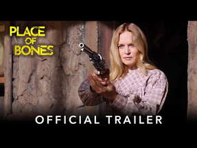PLACE OF BONES | Official HD International Trailer | Starring Heather Graham poster