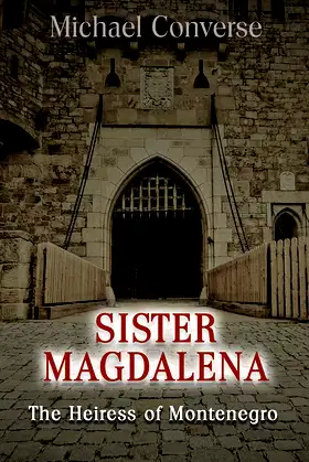 Sister Magdalena: The Heiress of Montenegro poster