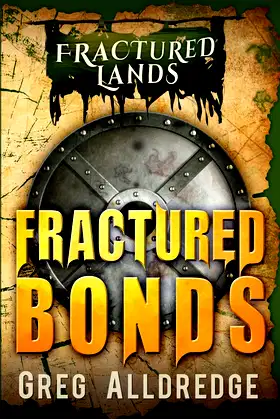Fractured Bonds: A Dark Fantasy (Fractured Lands) poster