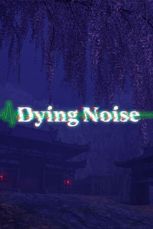 DyingNoise poster