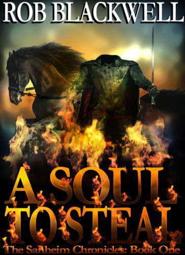 A Soul To Steal (The Sanheim Chronicles Book 1) poster