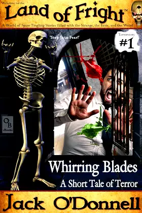 Whirring Blades: A Short Tale of Terror (Land of Fright Book 1) poster