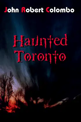 Haunted Toronto (The Ghost Stories Series) poster