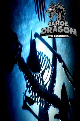 Tahoe Dragon: The Beginning updated 2023 poster