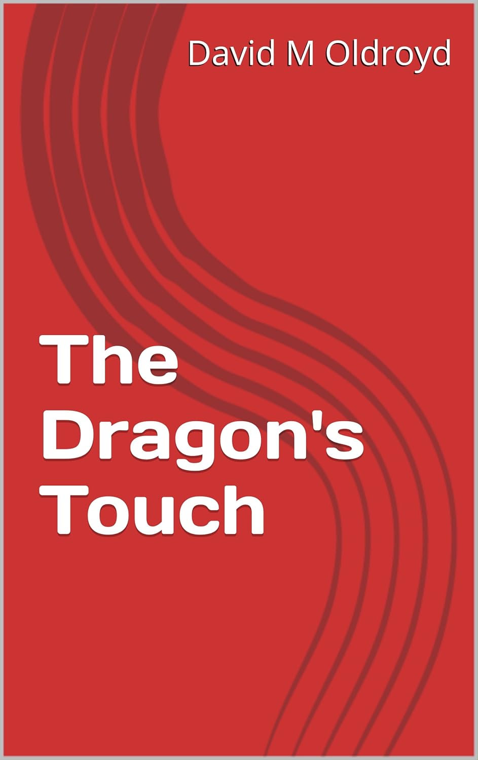 The Dragon's Touch (The Dragons Series Book 1) poster