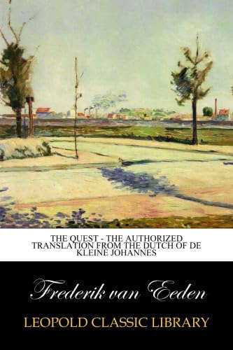 The Quest - The authorized translation from the Dutch of De kleine Johannes poster