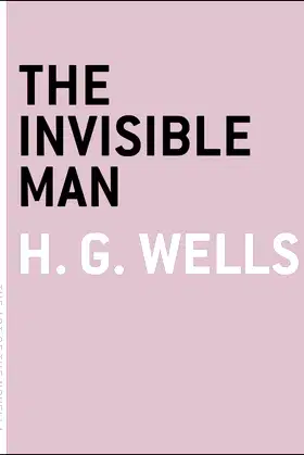 The Invisible Man: A Grotesque Romance (The Art of the Novella) poster