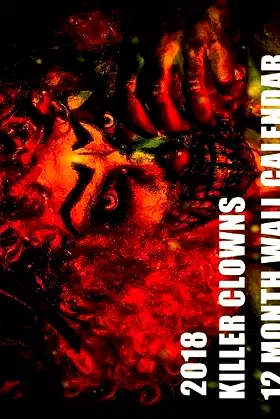 2018 Killer Clowns 12 Month Wall Calendar poster