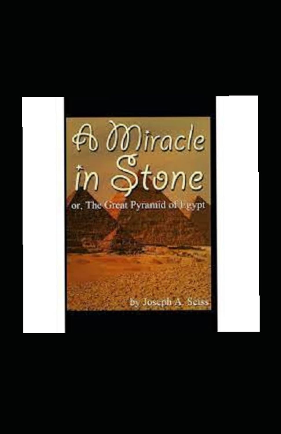 Miracle in Stone, Or, the Great Pyramid of Egypt annotated poster