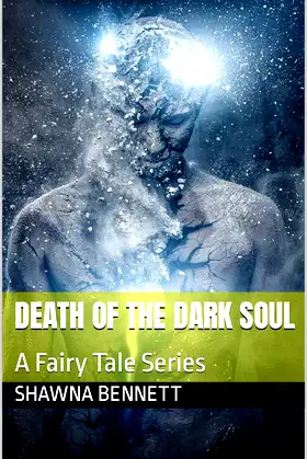 Death of the Dark Soul: A Fairy Tale Series poster