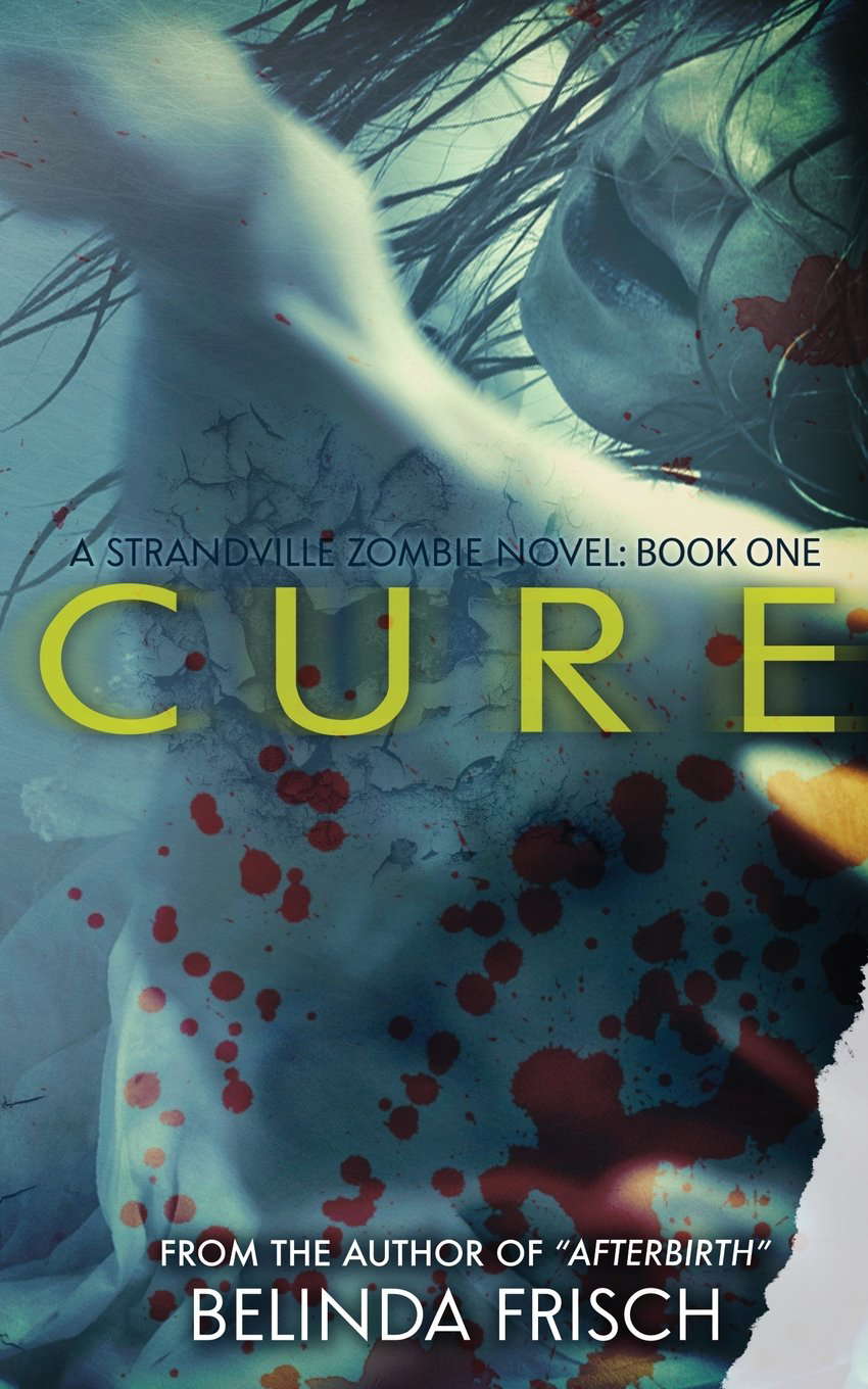 Cure: A Strandville Zombie Novel poster