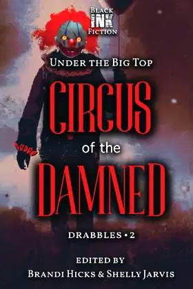 Circus of the Damned: Under the Big Top Drabbles 2 poster