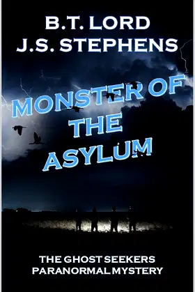 Monster of the Asylum (The Ghost Seekers Paranormal Mystery Book 1) poster
