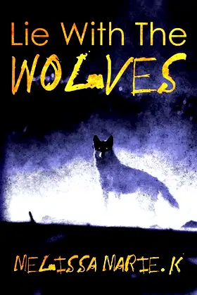 Lie With The Wolves poster