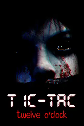 TIC-TAC: Twelve o'clock poster