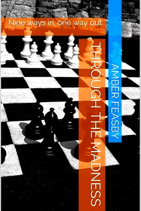 Through the Madness: Nine ways in, one way out poster
