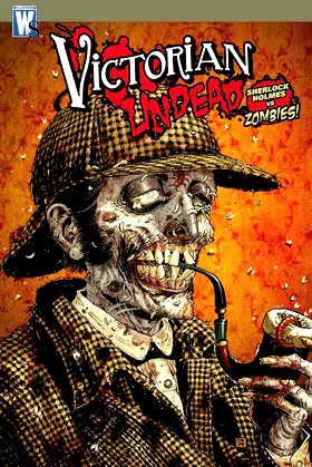Victorian Undead: Sherlock Holmes Vs Zombies! poster