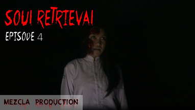 Soul Retrieval Episode 4 | Horror Short Movie poster