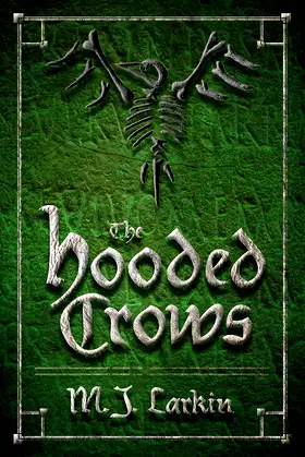 The Hooded Crows: Chronicles of the Crooked Man, Volume Two poster