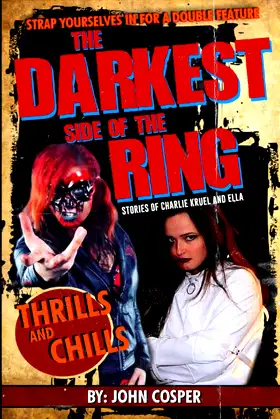 The Darkest Side of the Ring: Stories of Charlie Kruel and Ella poster
