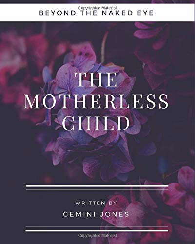 The Motherless Child (Beyond the Naked Eye) poster