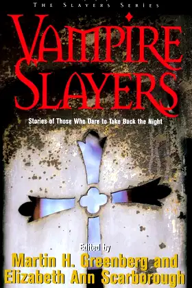 Vampire Slayers: Stories of Those Who Dare to Take Back the Night poster