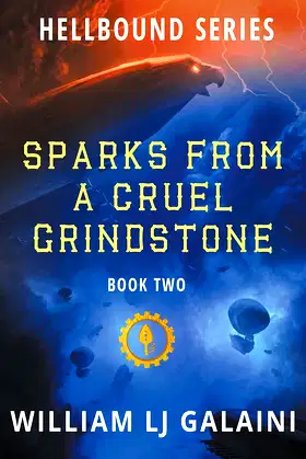 Sparks from a Cruel Grindstone (Hellbound) poster