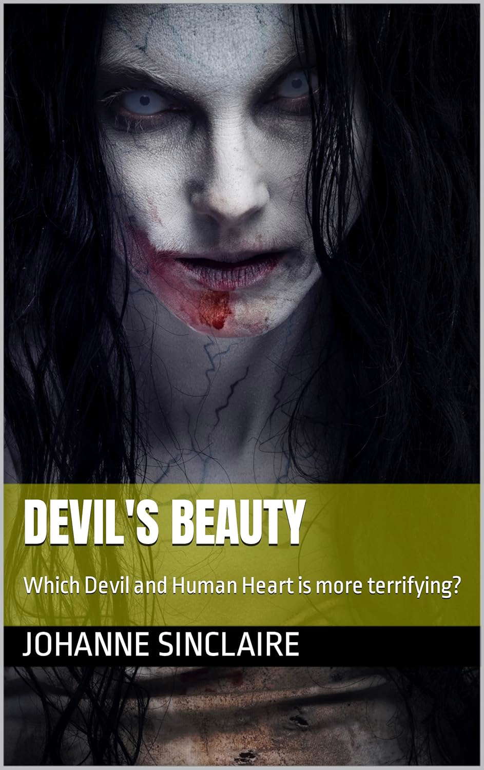 DEVIL'S BEAUTY: Which Devil and Human Heart is more terrifying? poster