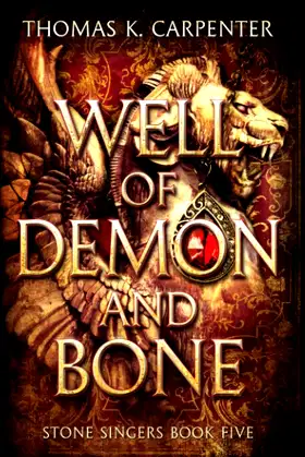 Well of Demon and Bone: A Hundred Halls Novel (Stone Singers) poster