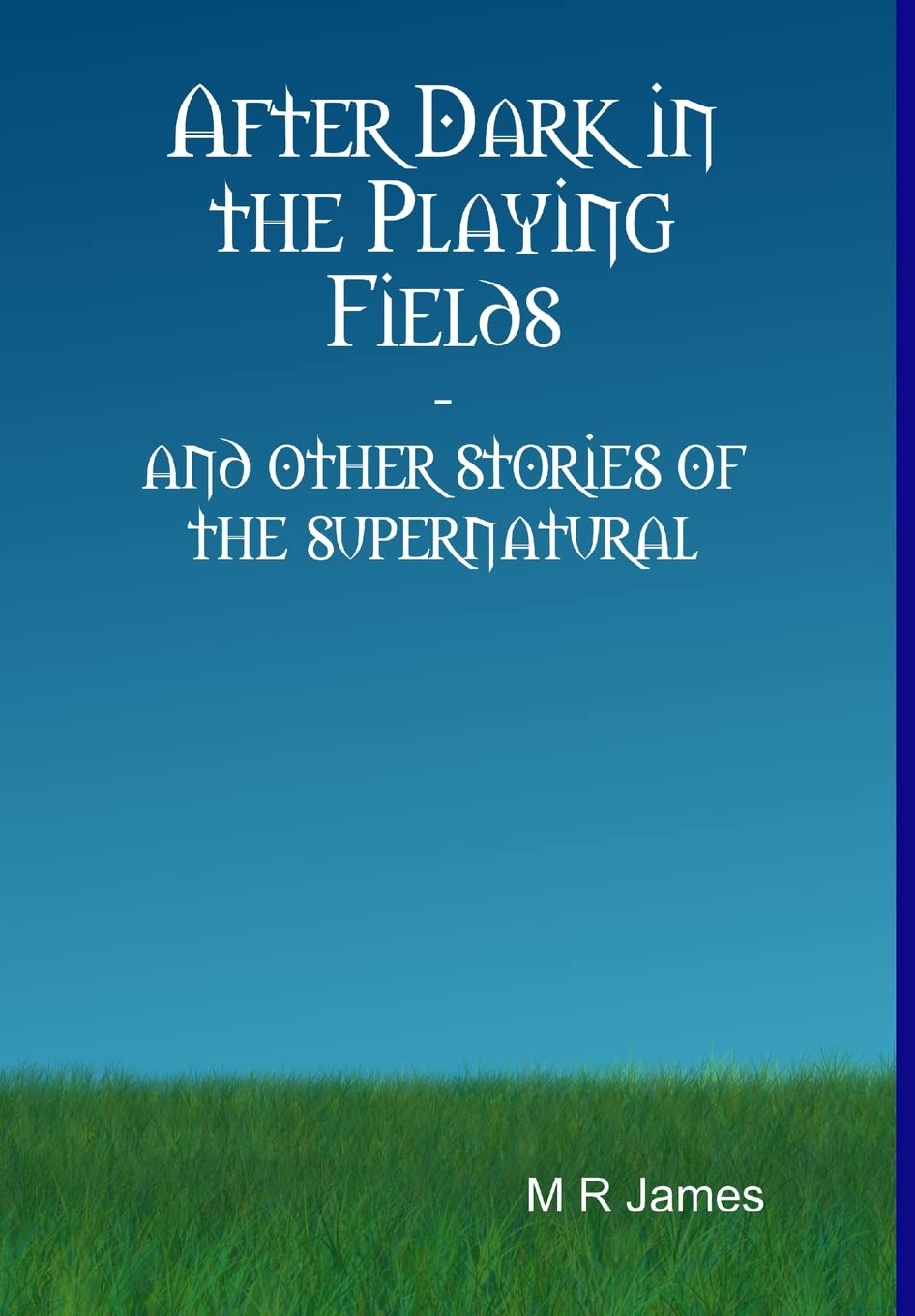 After Dark in the Playing Fields poster
