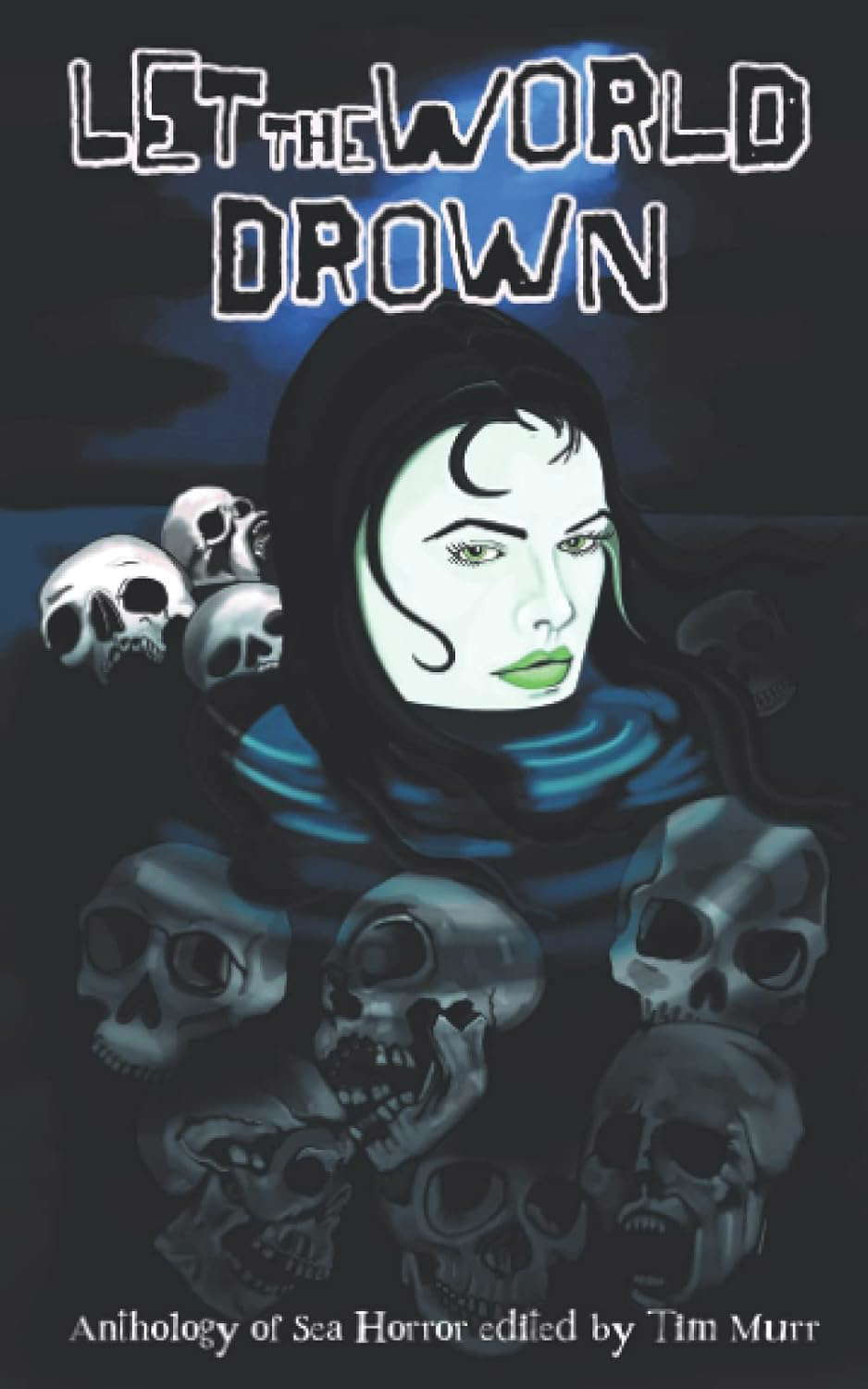 Let the World Drown: An Anthology of Sea Horror poster