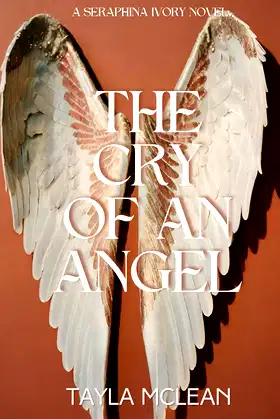 The Cry of An Angel (Seraphina Ivory) poster